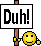 bijdehand :duh